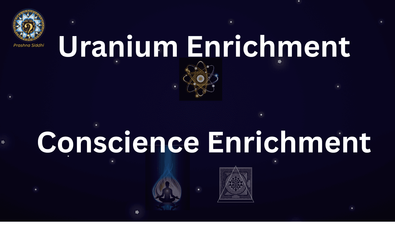 Uranium Enrichment and Conscience Enrichment